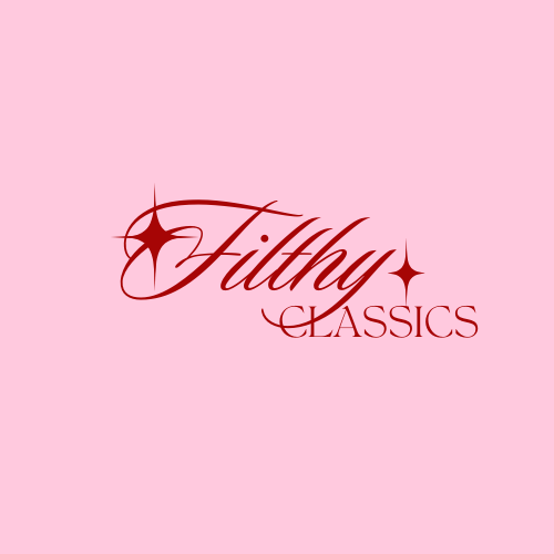 FILTHY CLASSICS