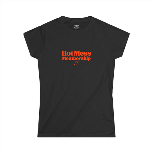 Hot Mess Membership Women's Tee - Bold, Sassy, Sexy