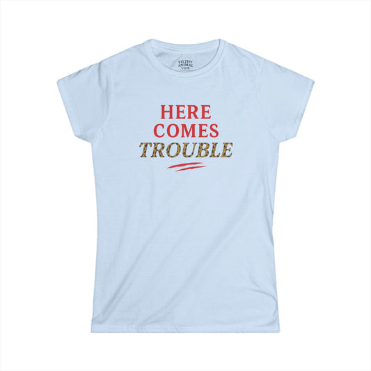 Here comes Trouble, Women's Tee - Cool Dope Edgy Fun Design