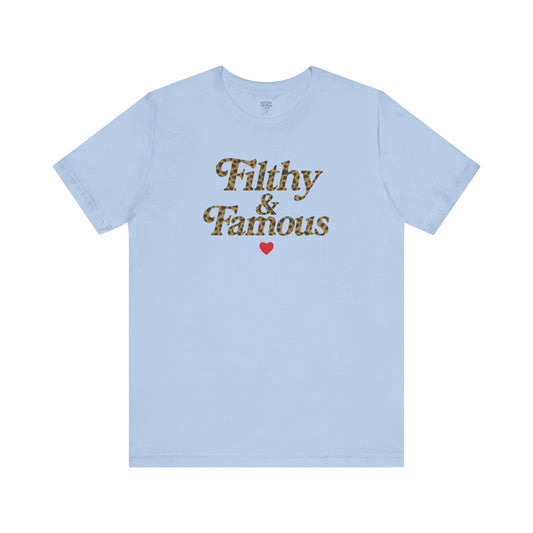 Filthy and famous Cool Edgy Tee